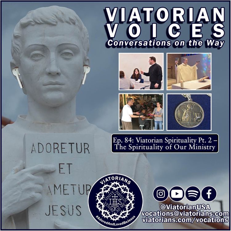 cover art for Viatorian Spirituality Part 2: The Spirituality of Our Ministry