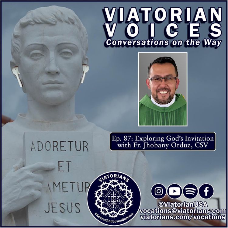 cover art for Exploring God's Invitations with Fr. Jhobany Orduz, CSV