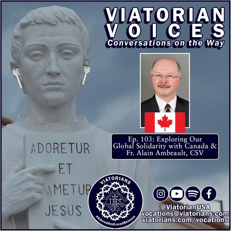 cover art for Exploring Our Global Solidarity with Canada and Fr. Alain Ambeault, CSV