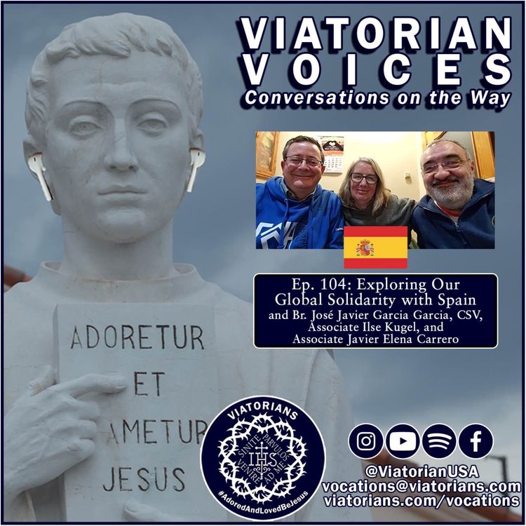 cover art for Exploring Our Global Solidarity with Spain and Br. José Javier and Associates Ilse & Javier