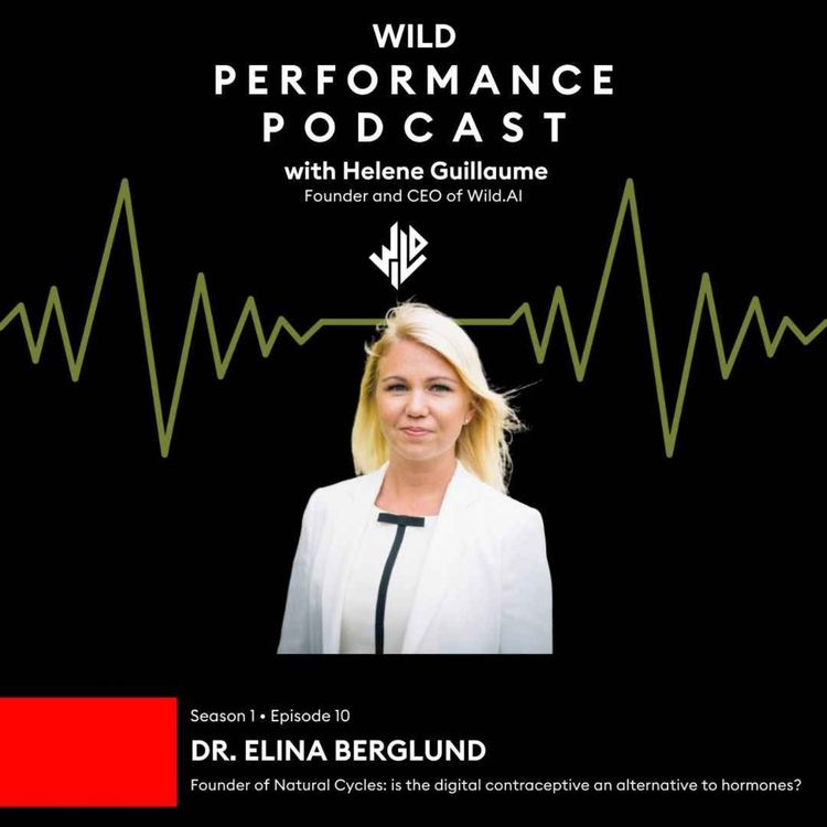 cover art for #10 Founder of Natural Cycles: is the digital contraceptive an alternative to hormones with Dr. Elina Berglund