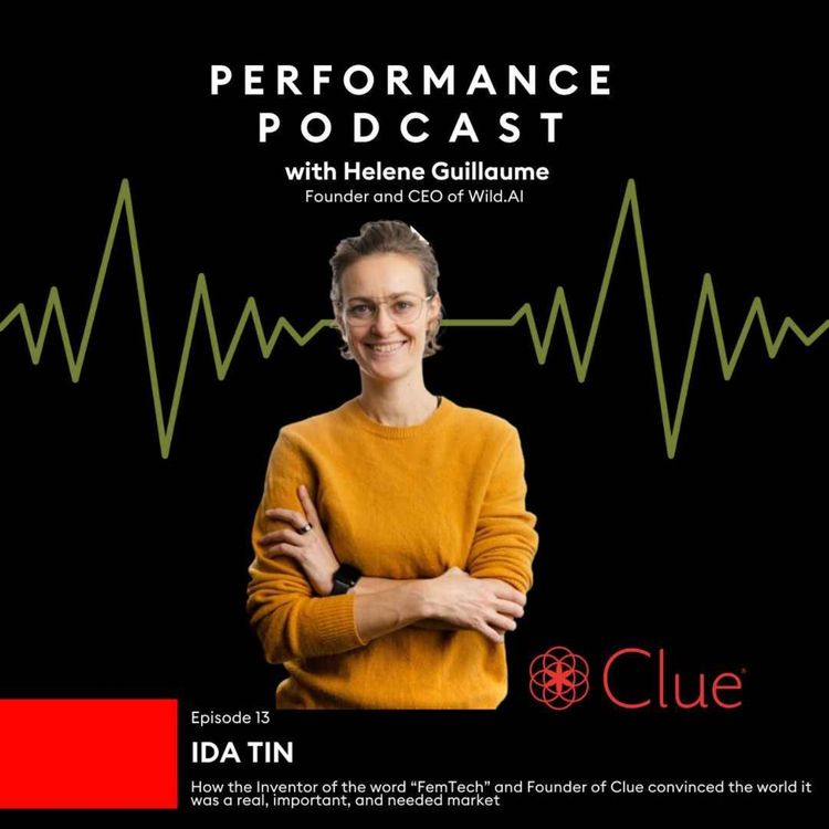 cover art for #13 “FemTech” Inventor and Founder of Clue: how she convinced the world it was a real, important, and needed market