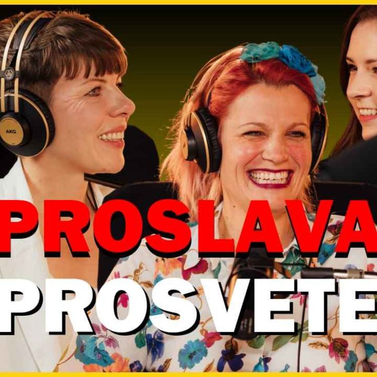 cover art for Zdrava priča 30: Proslava prosvete- Ana Mirković, Sonja Leštar, Marija Vujanović