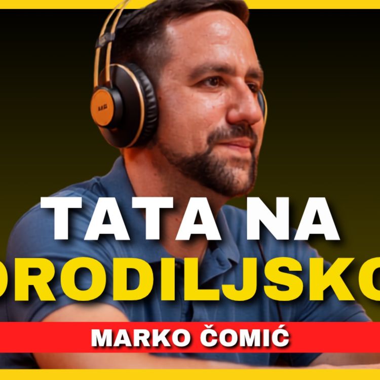 cover art for Zdrava priča 073: Tata na porodiljskom - Marko Čomić (@comicmarko)