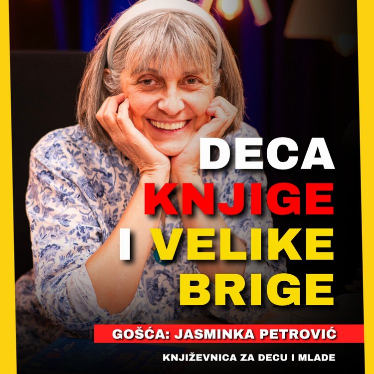 cover art for Zdrava priča 075: Deca, knjige i teme kojih se odrasli plaše - Jasminka Petrović
