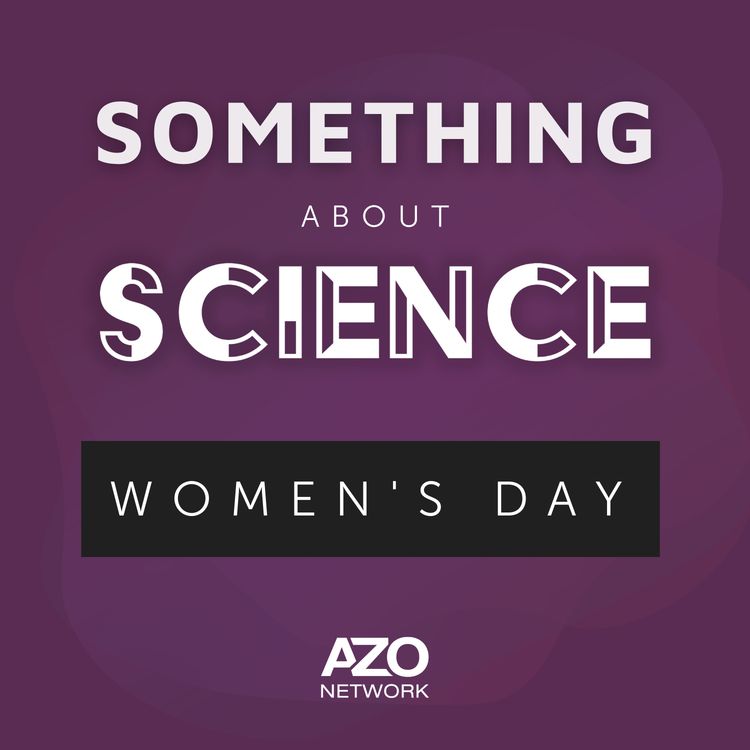 cover art for International Women’s Day: What Does Science Mean to Us?