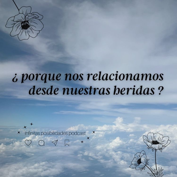 cover art for ¿porque nos relacionamos desde nuestras heridas? 