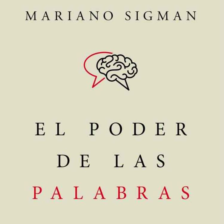 cover art for E20 El poder de las palabras , Mariano Sigman