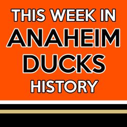 cover art for This Week in Anaheim Ducks History