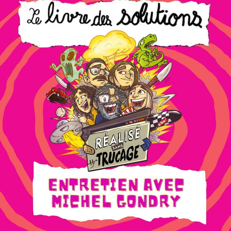 cover art for L'entretien ciné - MICHEL GONDRY (Le Livre des Solutions)