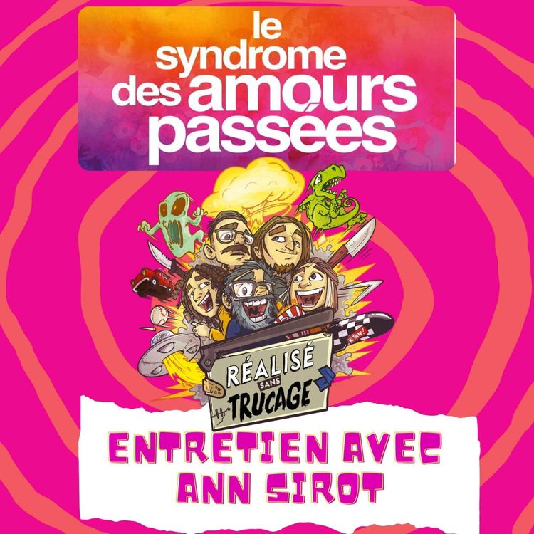 cover art for L'entretien ciné - ANN SIROT (Le Syndrome des Amours Passées)