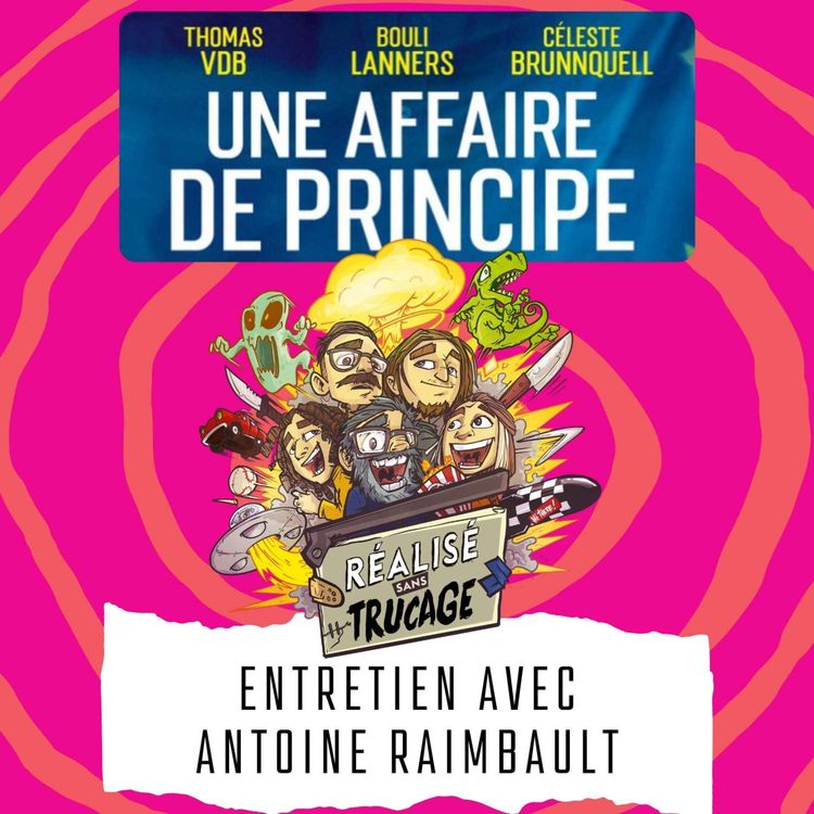 cover art for L'entretien ciné - ANTOINE RAIMBAULT (Une Affaire de Principe