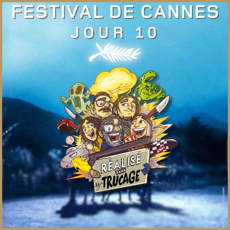 cover art for CANNES J10 : Le Comte de Monte-Cristo, Grand Tour & Motel Destino