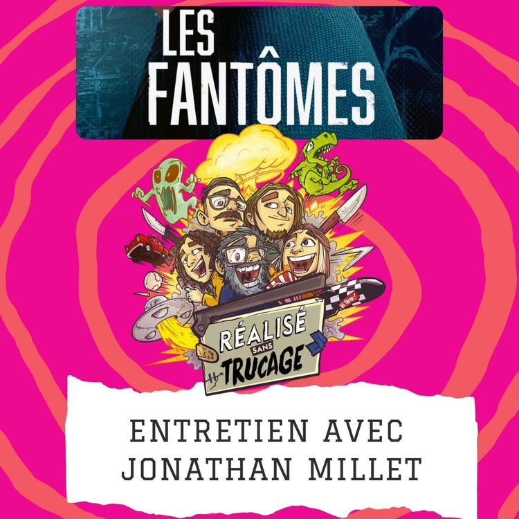 cover art for L'entretien ciné - JONATHAN MILLET (Les Fantômes)