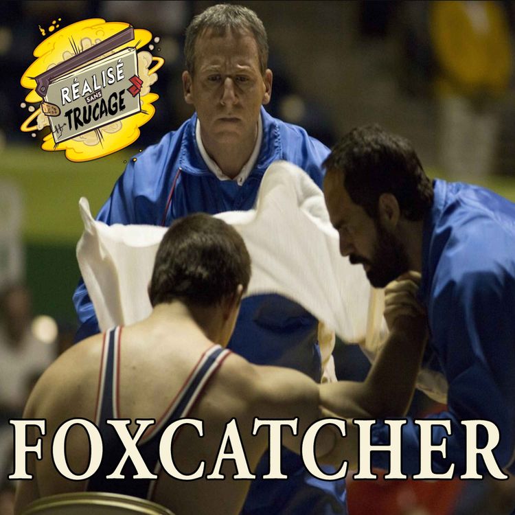cover art for FOXCATCHER - La ressortie de la semaine