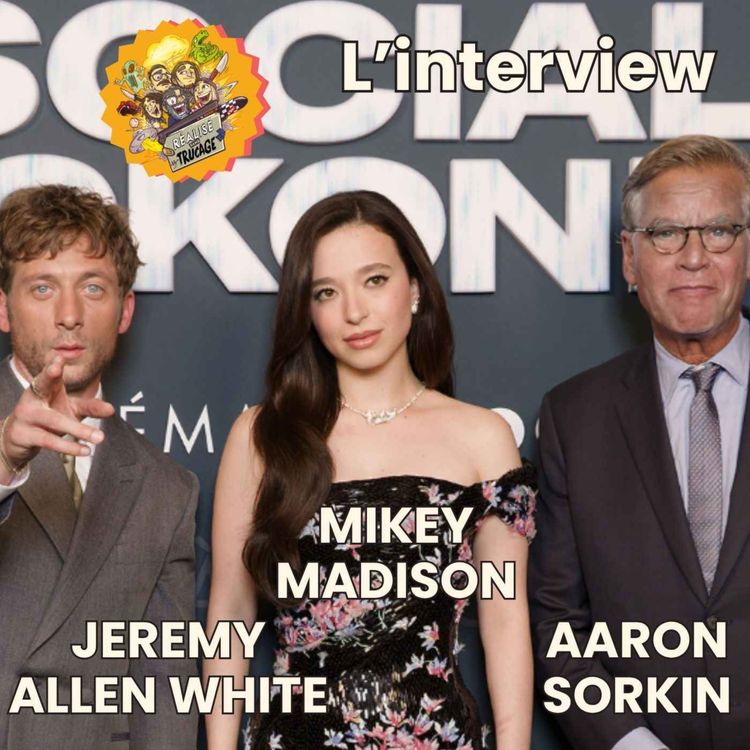 cover art for 🎤 AARON SORKIN, MIKEY MADISON & JEREMY ALLEN WHITE - L'Entretien Sans Trucage (THE SOCIAL RECKONING)