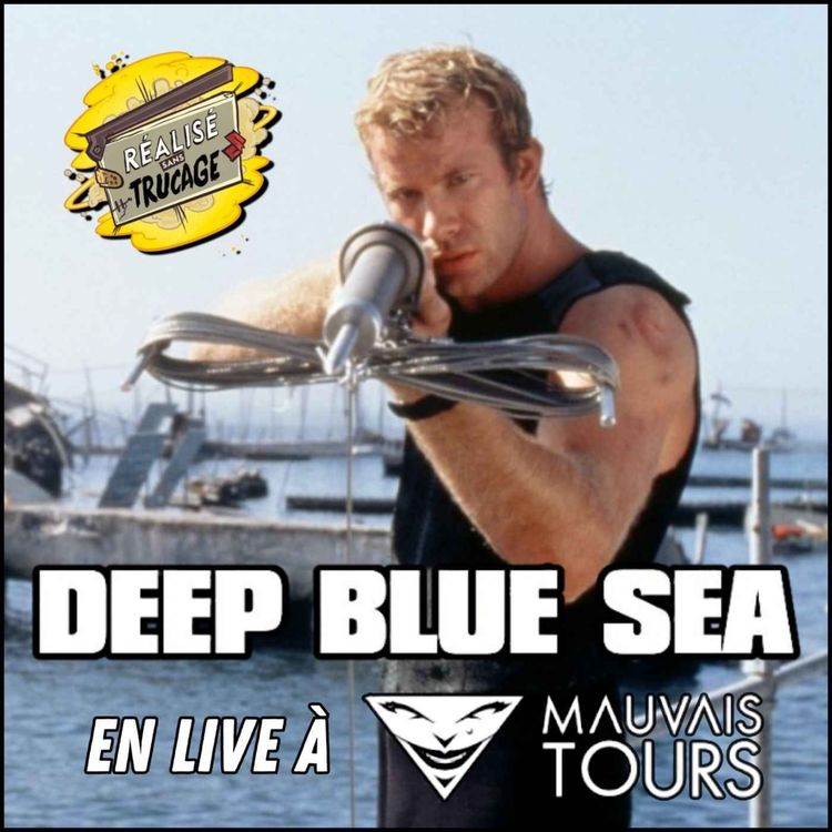 cover art for 🦈 PEUR BLEUE - Renny Harlin [EN LIVE À MAUVAIS TOURS]