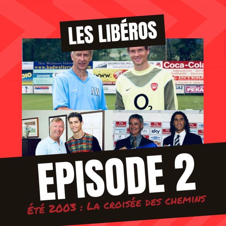 cover art for Épisode 2 - Été 2003 : La croisée des chemins !