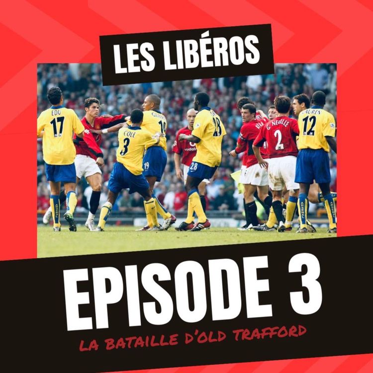 cover art for Épisode 3 - La bataille d’Old Trafford !