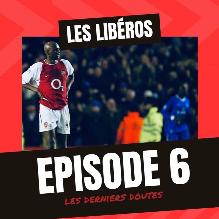 cover art for Épisode 6 - Les derniers doutes !