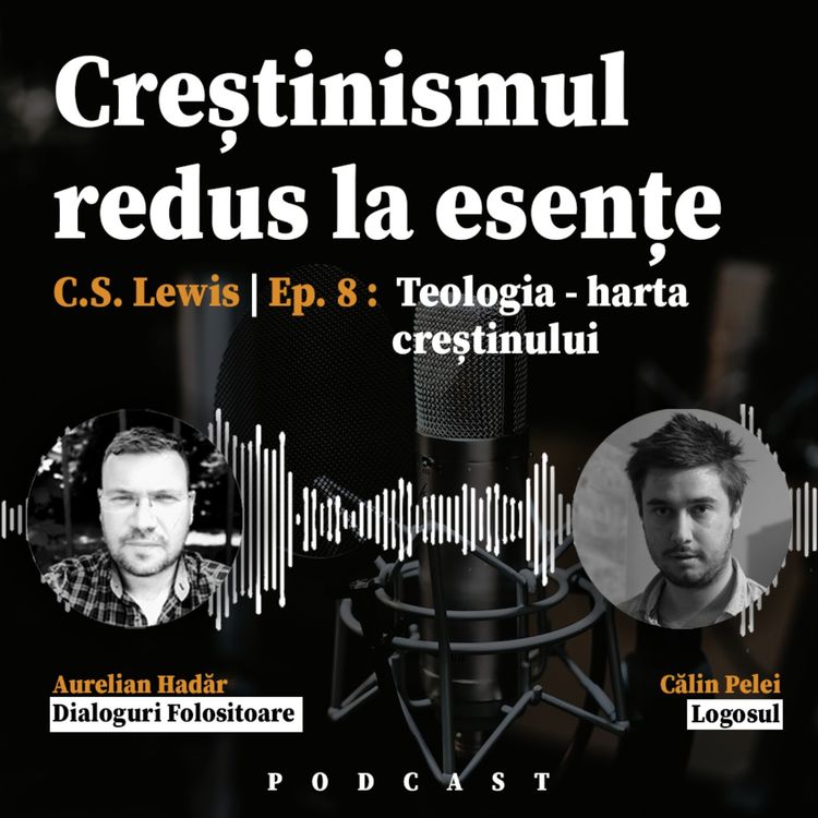cover art for "Creștinismul Redus la Esențe" de C.S. Lewis EP 8 - Teologia, harta creștinului
