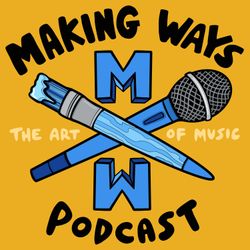 cover art for Making Ways: The Art of Music