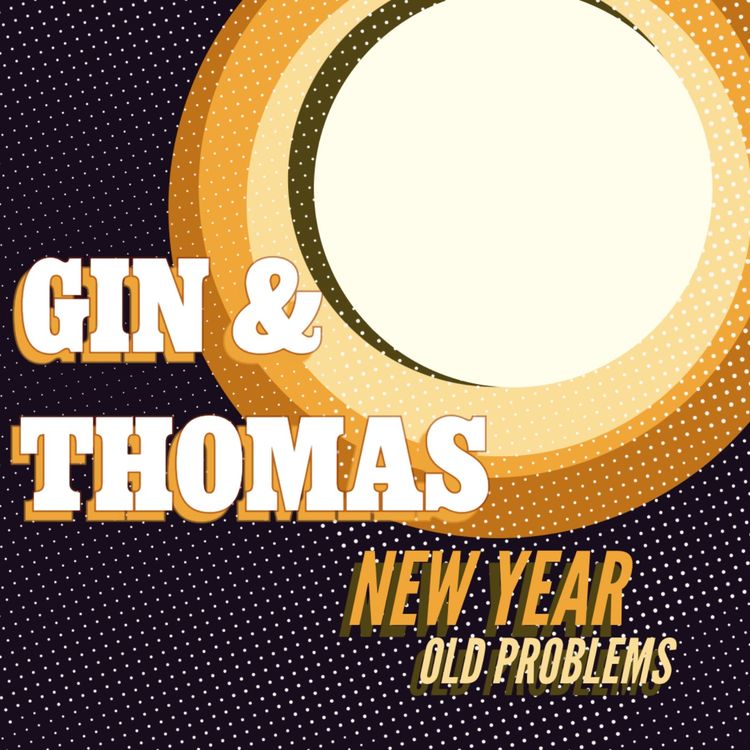 cover art for New Year, Old Problems | ep. 46