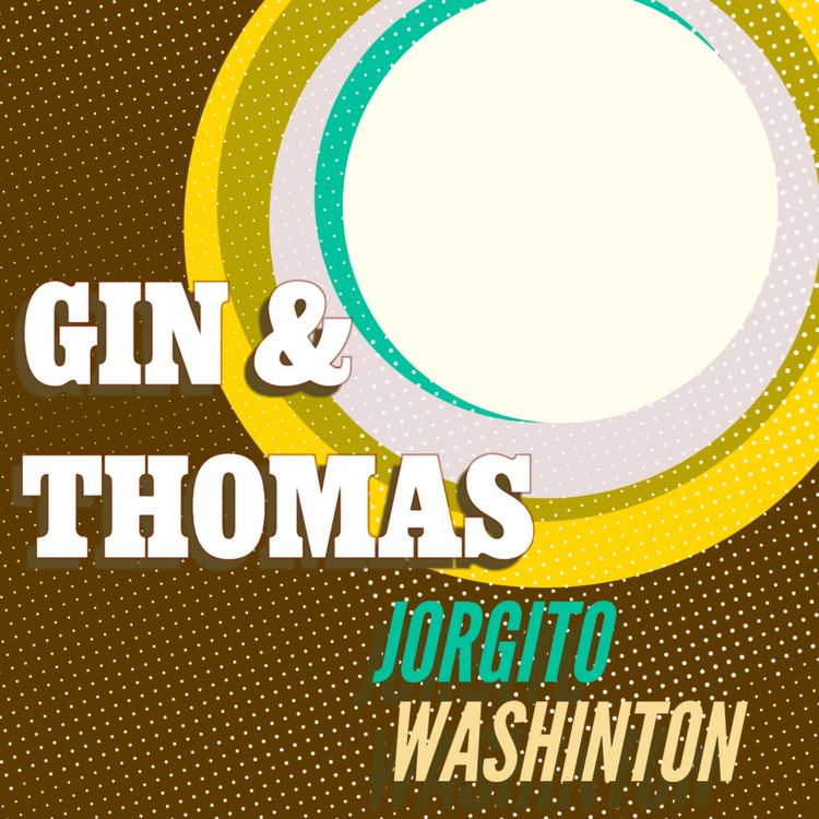 cover art for Jorgito Washington | ep. 49