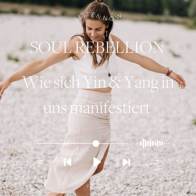 cover art for Folge 18 - Wie sich Yin & Yang in uns manifestiert