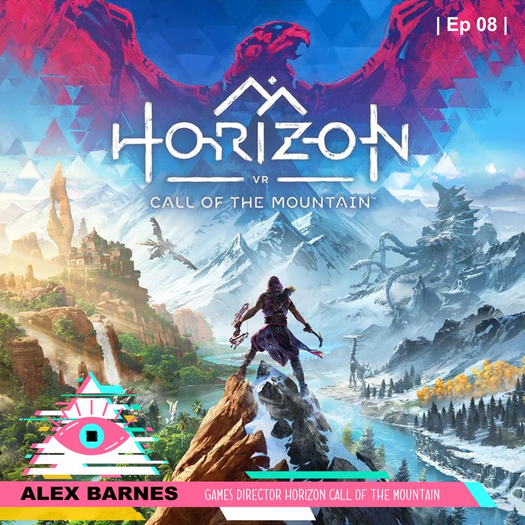 cover art for Alex Barnes - Games Director for Horizon Call of The Mountain
