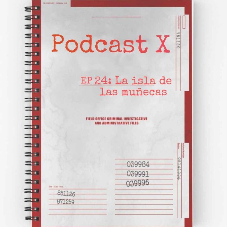 cover art for EP 24: La isla de las muñecas 