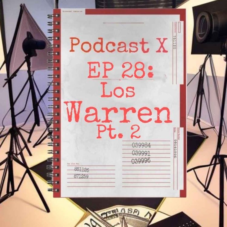 cover art for EP 28: Los warren Pt.2