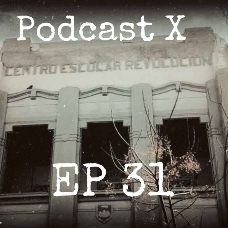 cover art for EP 31: Historias paranormales ocurridas en Escuelas