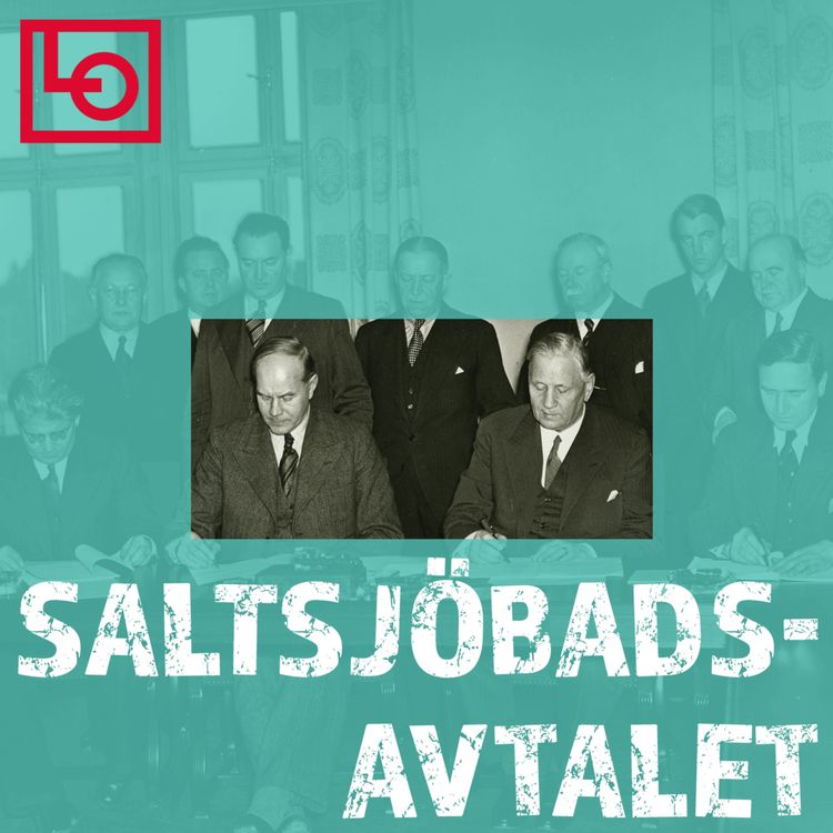 cover art for Saltsjöbadsavtalet – en historisk kompromiss