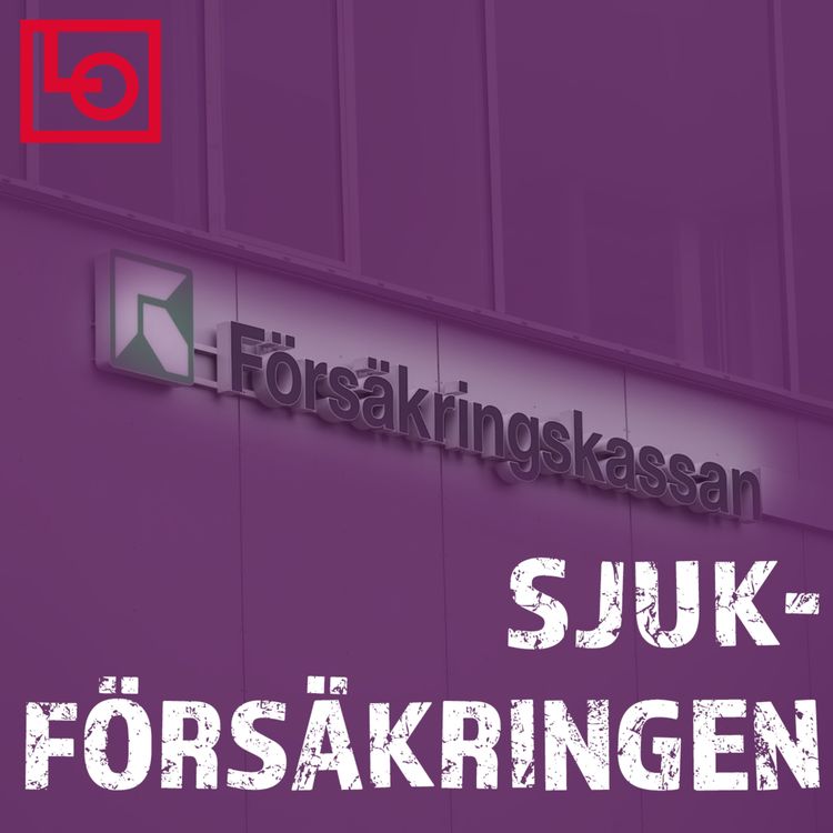 cover art for Sjukförsäkringen – bjälken som brast
