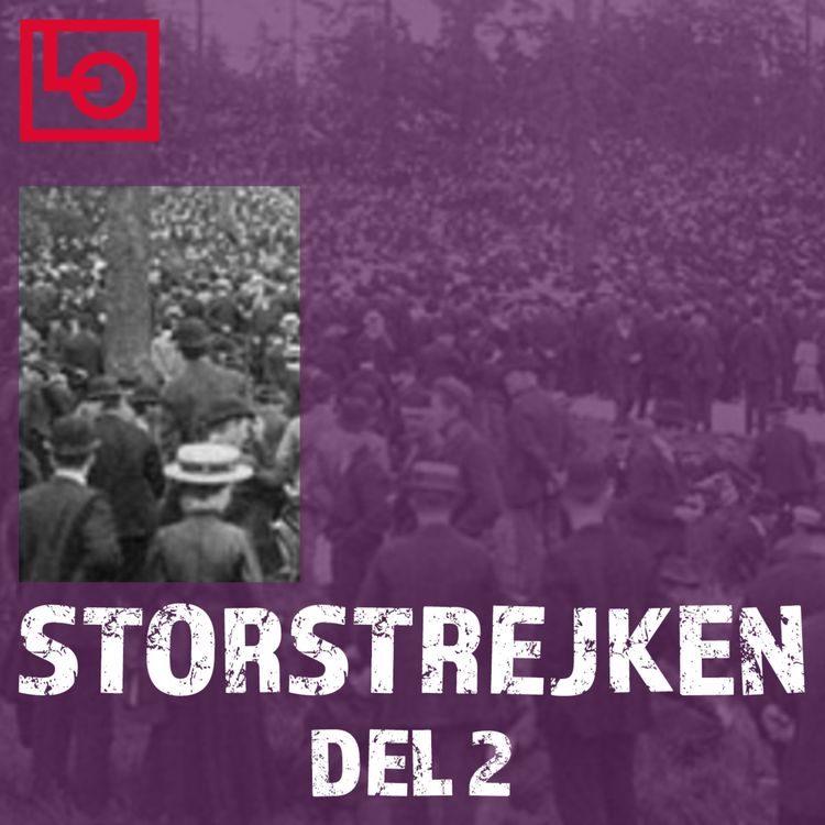 cover art for Storstrejken del 2 – solidaritet och nederlag