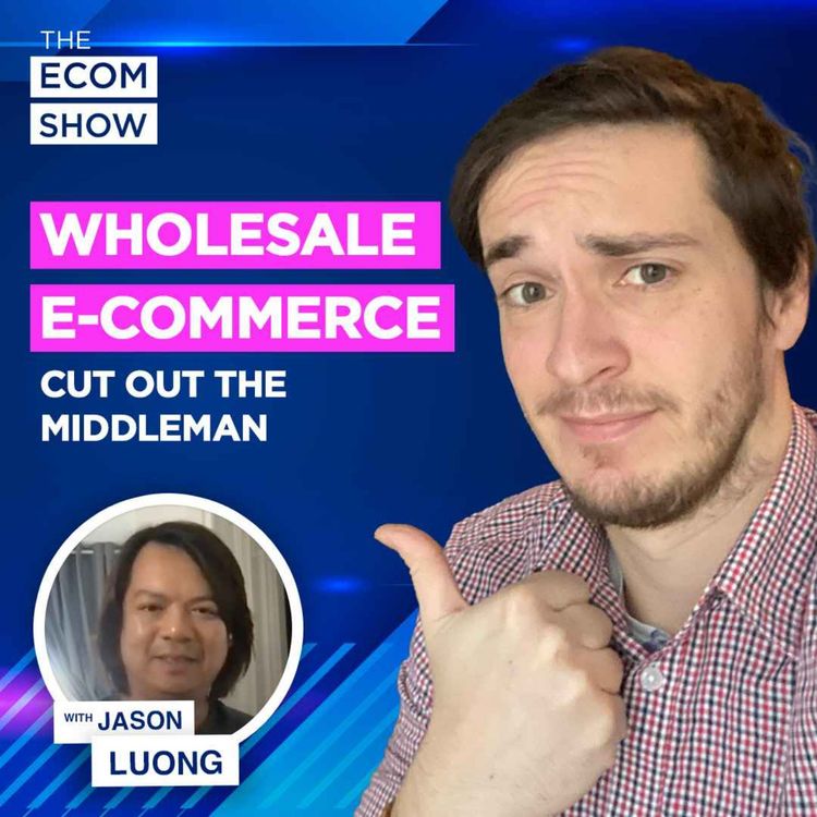 cover art for #171 Jason From Floral Decor Imports: The True Power of Wholesale eCommerce