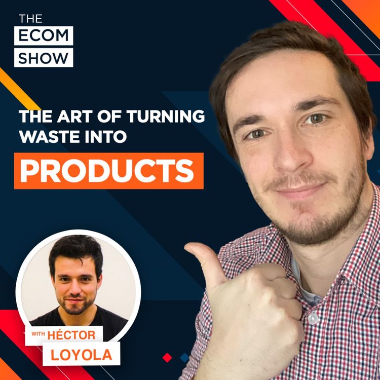cover art for #175 Héctor Loyola From Qactus: Using Technology To Build A Zero Waste Corporate Gifting Business