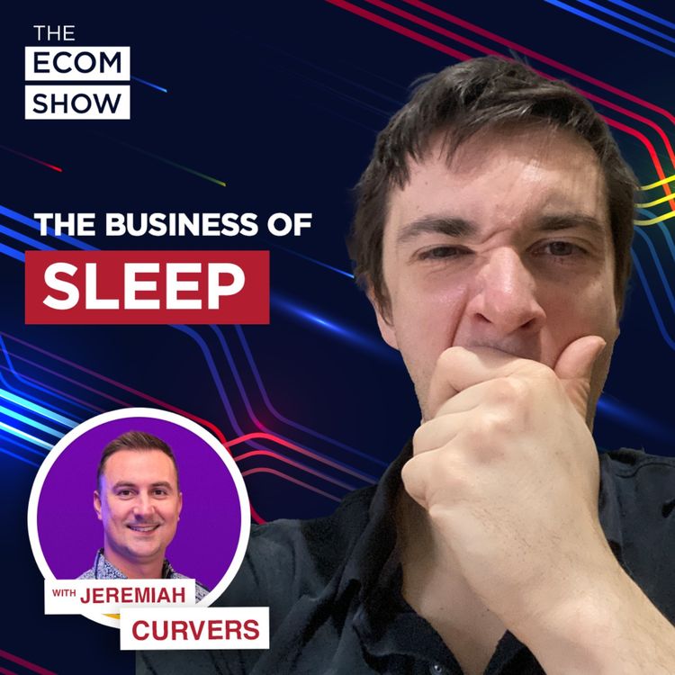 cover art for #177 Jeremiah Curvers From Polysleep: How This Canada-Based Mattress Company Is Changing the Sleep Game