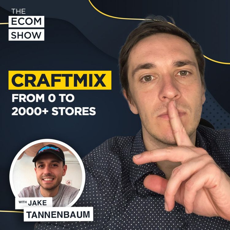 cover art for #156 Jake Tannenbaum From Craftmix Inc: How This Modern Cocktail Mix Brand Crafted Its Way to Success