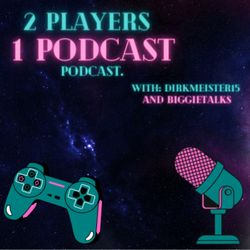 cover art for 2 Players 1 Podcast