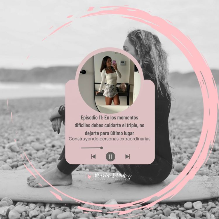 cover art for Episodio 11.En los momentos difíciles debes de cuidarte el triple, no tirar la toalla