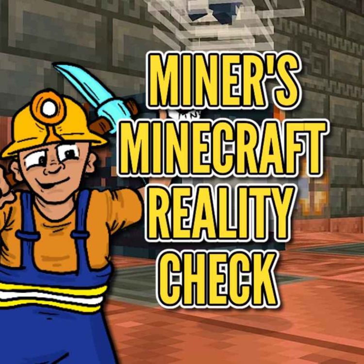 cover art for Miners Minecraft Reality Check - Miner Has Wind 