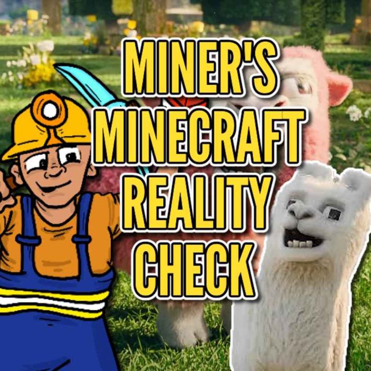 cover art for THE MINECRAFT MOVIE SUCKS! : Miners Minecraft Reality Check