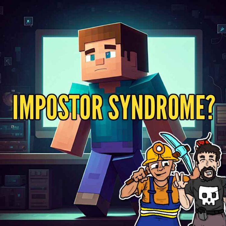 cover art for Impostor Syndrome in Minecraft: Feeling Like You Don’t Belong