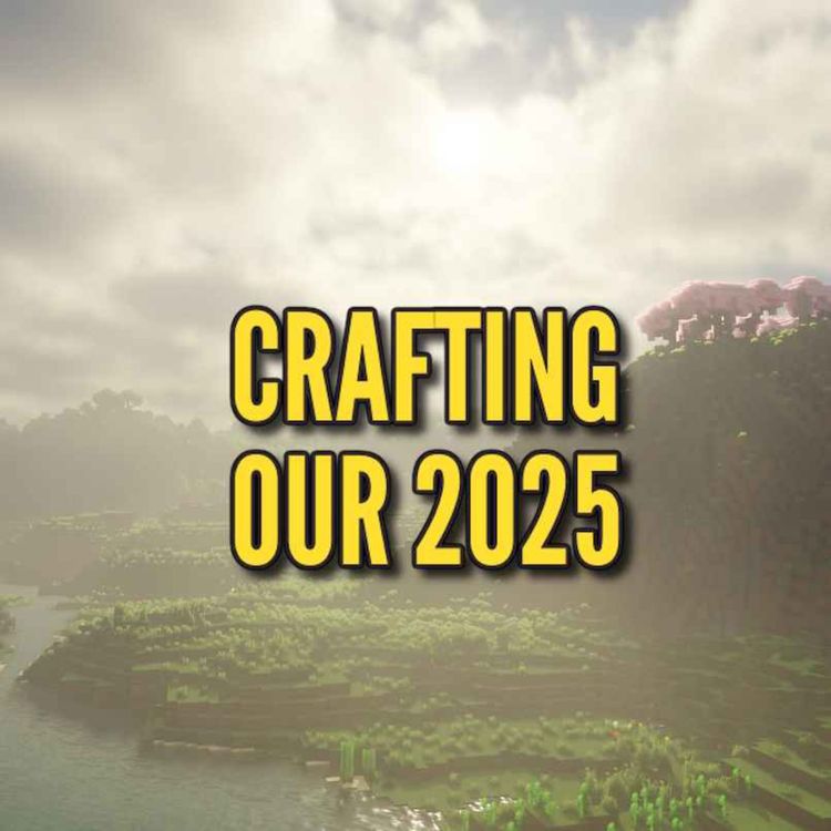 cover art for Crafting 2025 