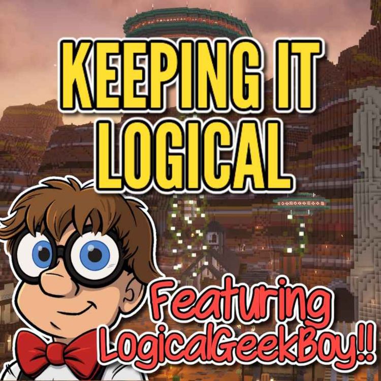 cover art for Keeping It Logical: Talking Minecraft Featuring LOGICALGEEKBOY