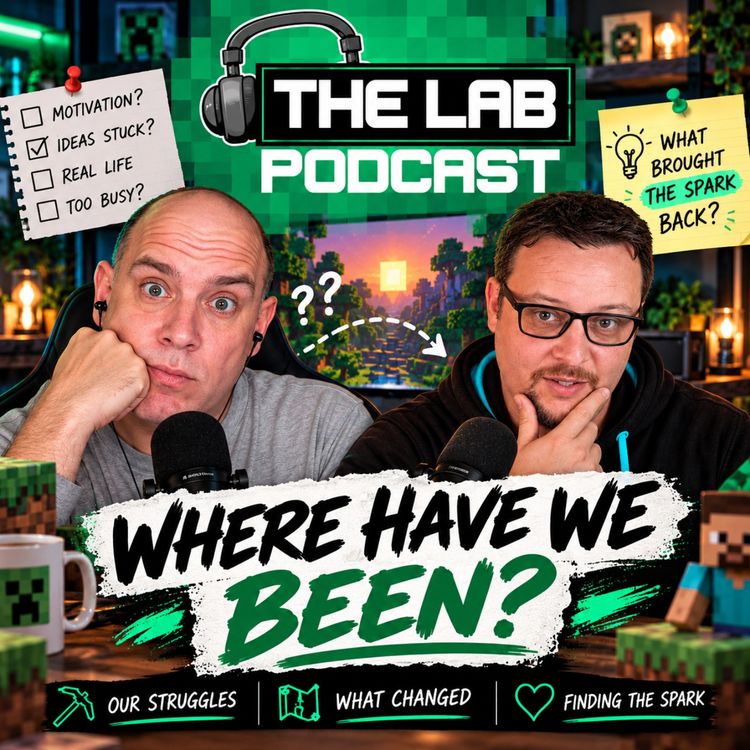 cover art for Finding the Spark Again | The Lab Minecraft Podcast