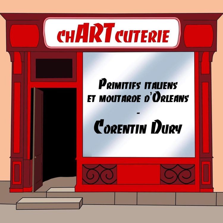 cover art for Primitifs italiens et moutarde d'Orléans - Corentin Dury