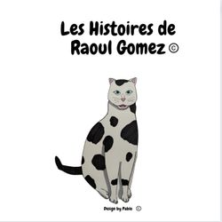 cover art for Les Histoires de Raoul Gomez